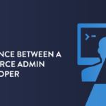 Difference between a Salesforce Admin & Developer